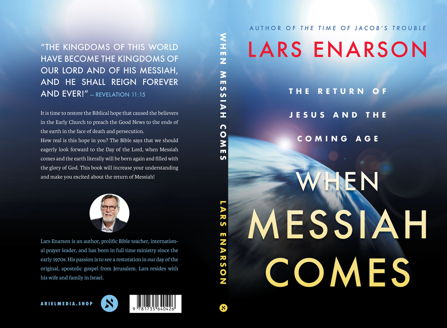 When Messiah Comes: The Return of Jesus and the Coming Age - Lars Enarson