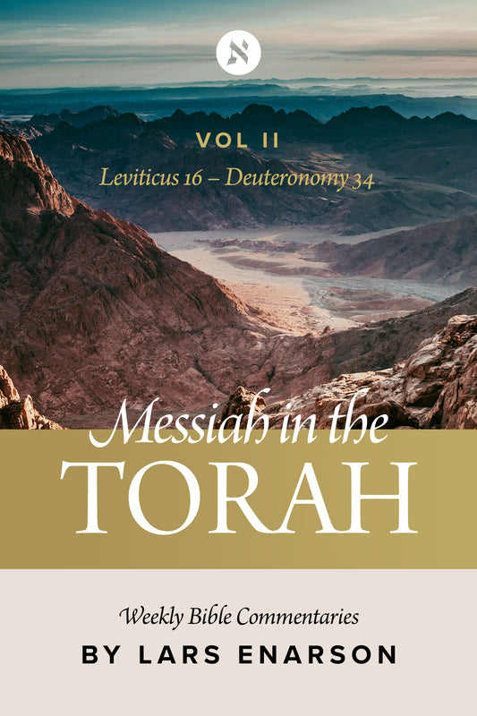 Messiah in the Torah: Vol II (Lev 16–Deut 34) Textbook Edition