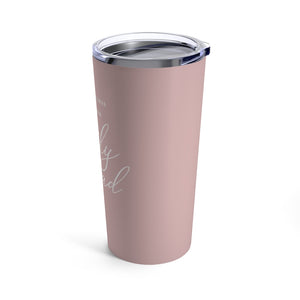 Give Us This Day Tumbler
