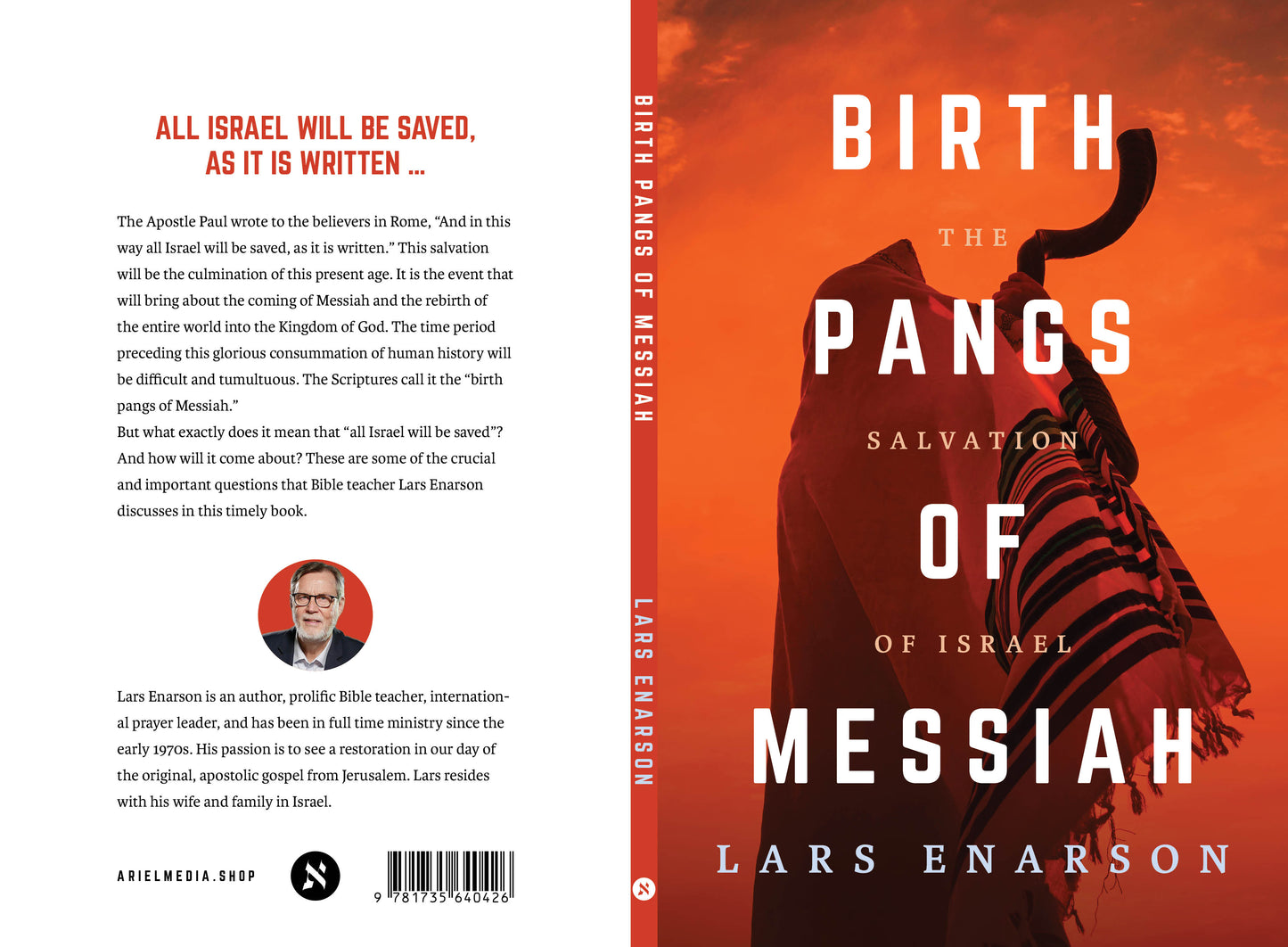 Birth Pangs of Messiah: The Salvation of Israel  - Lars Enarson