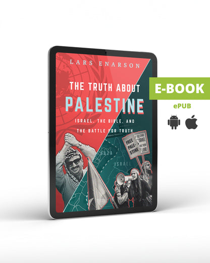 The Truth About Palestine: Israel, the Bible, and the Battle for Truth (E-Book)