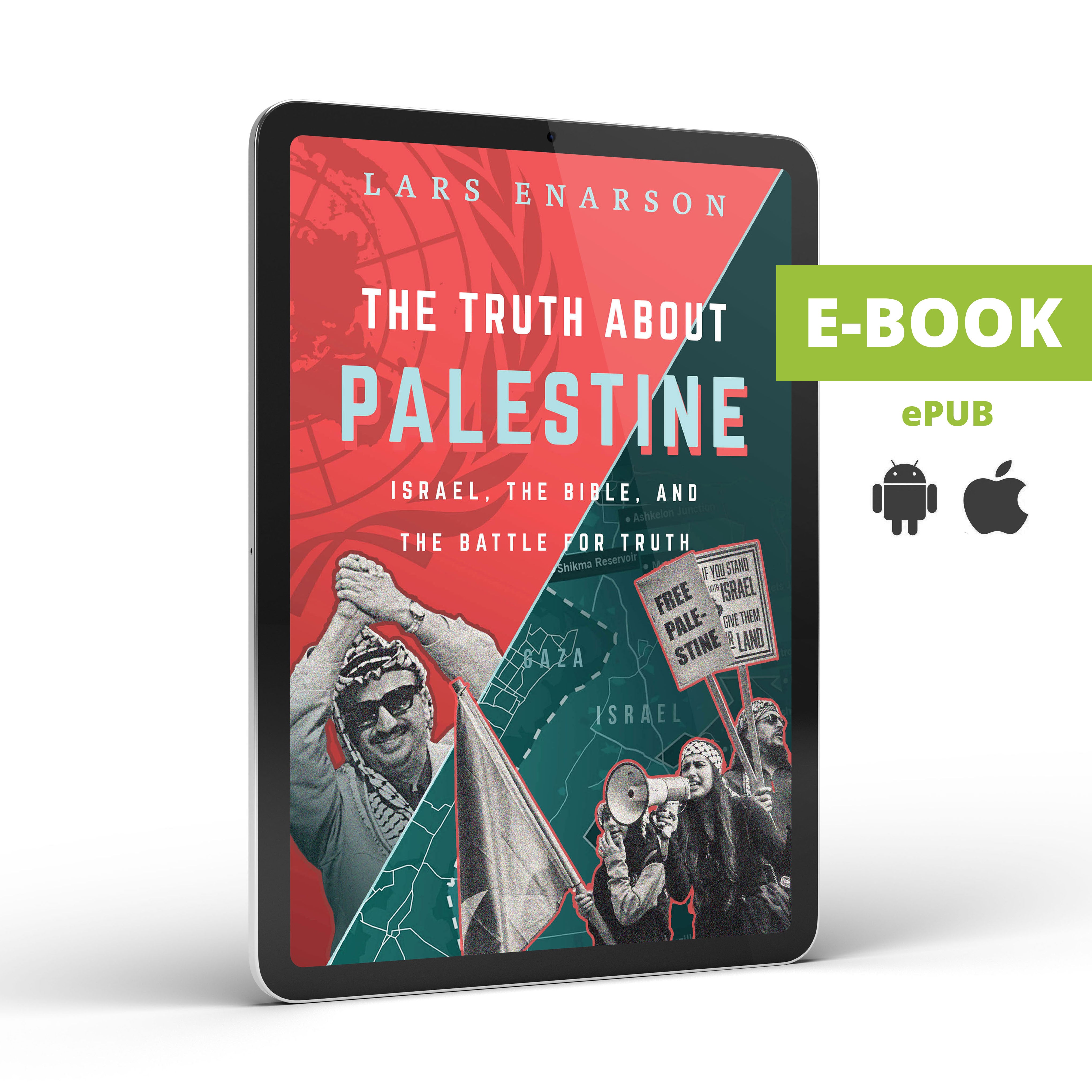 The Truth About Palestine: Israel, the Bible, and the Battle for Truth (E-Book)