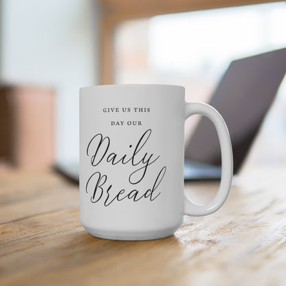 Give Us This Day Mug