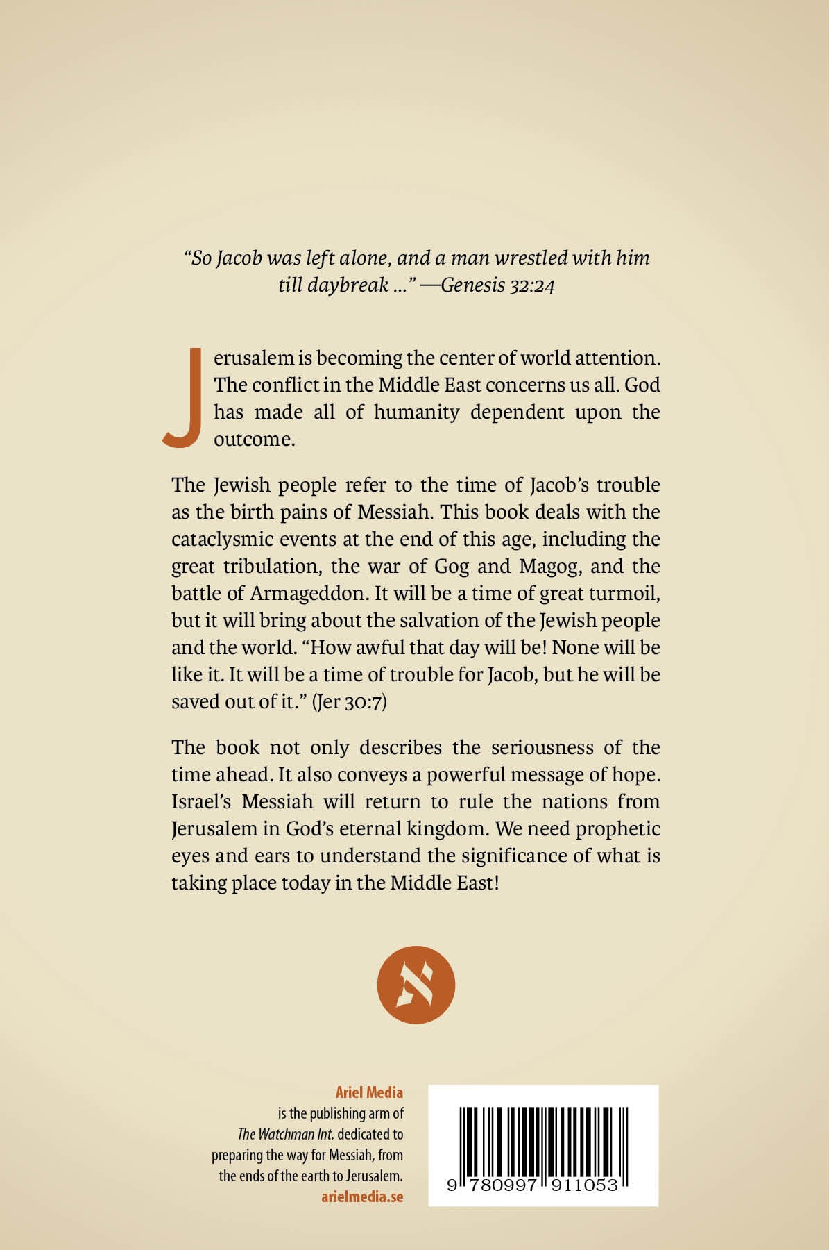 The Time of Jacob's Trouble: Israel's Struggle for Survival and the Coming Glory - Lars Enarson